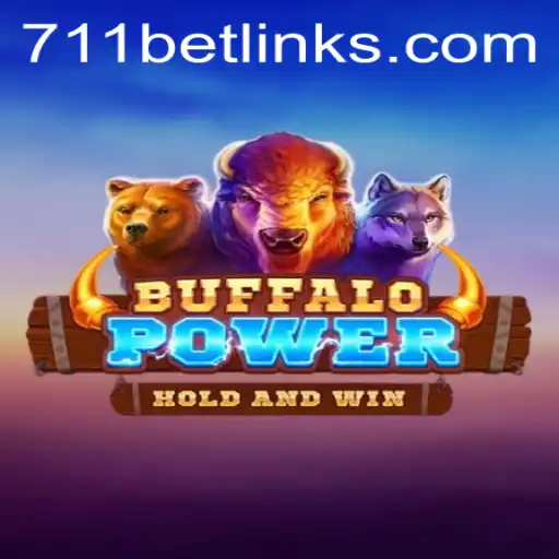 Unveiling the Thrills of BuffaloPower and Exploring Its Connection with 711bet