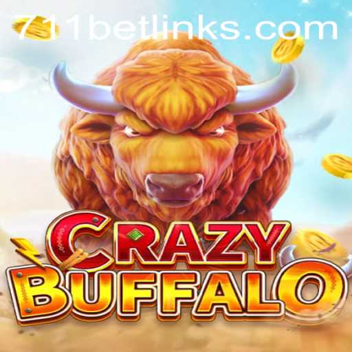 Experience the Thrill of CRAZYBUFFALO Game with 711bet