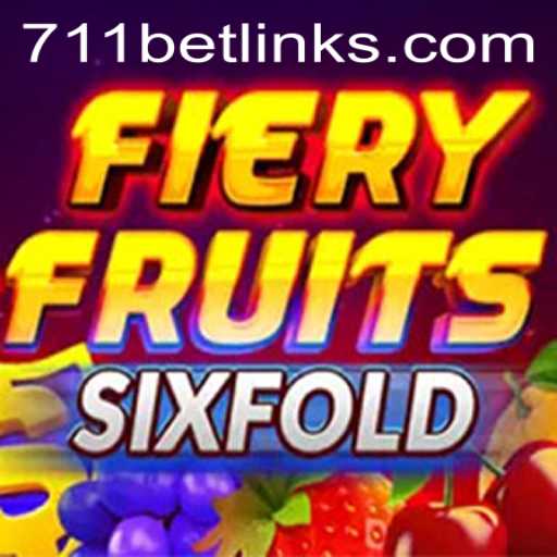 Exploring the Excitement of FieryFruitsSixFold and the Role of 711bet