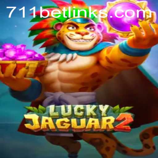 Exploring the Thrills of Luckyjaguar2 and 711bet