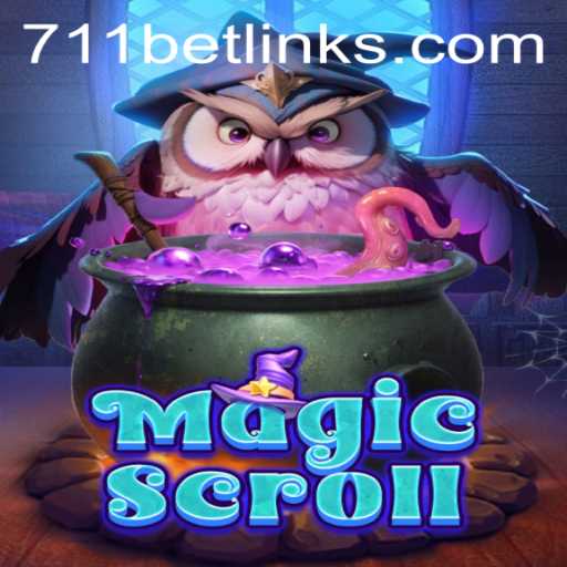 MagicScroll: A Spellbinding Gaming Experience with 711bet