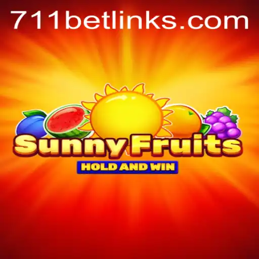 SunnyFruits: A Vibrant Adventure in 711bet's Gaming Universe